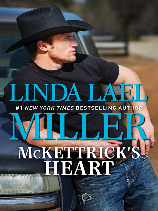 Title details for McKettrick's Heart by Linda Lael Miller - Wait list